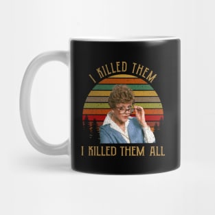 I Killed Them All Murder She Wrote Tee Jessica Fletcher Mug